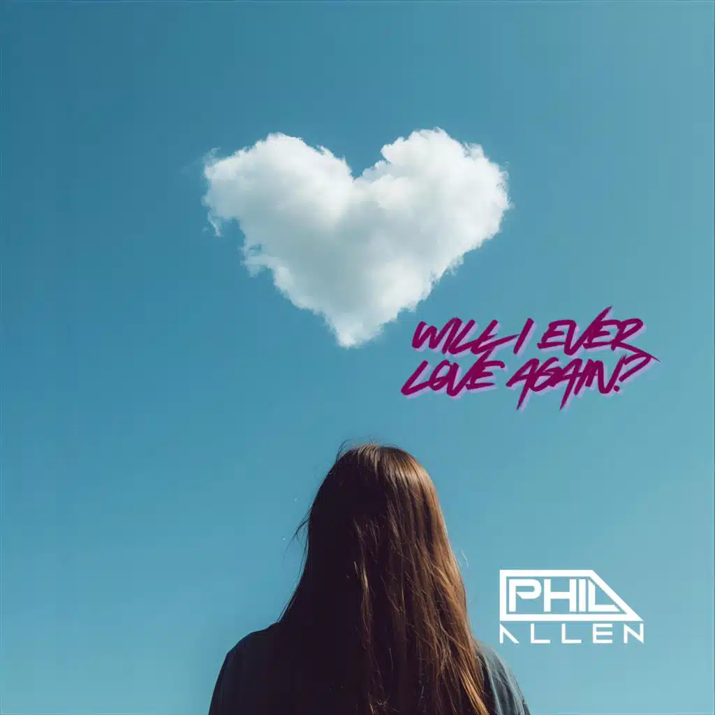 Will I Ever Love Again?