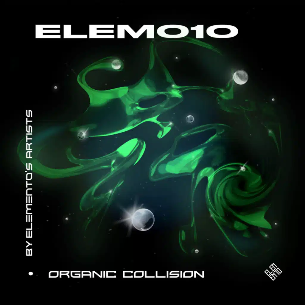 ORGANIC COLLISION (By Elemento's Artists)