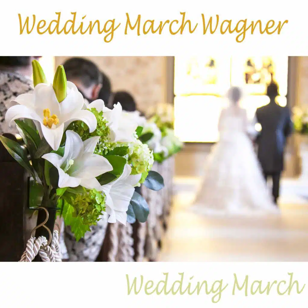 Wedding March Wagner