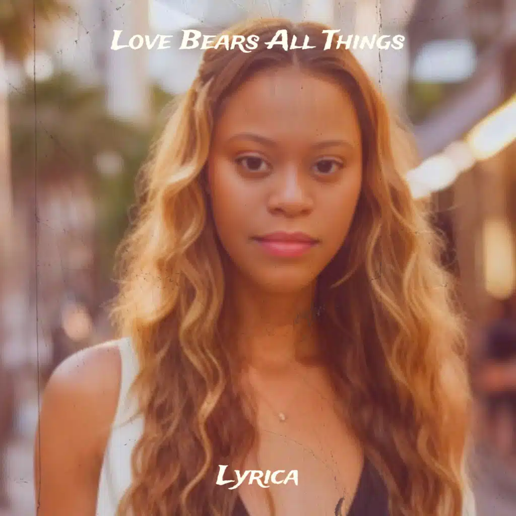 Love Bears All Things