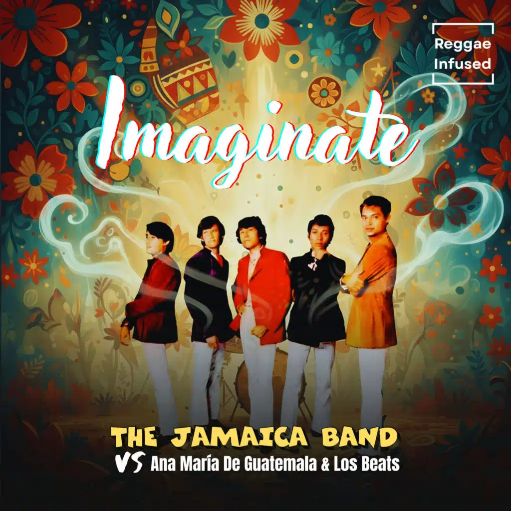Imaginate - Reggae Infused (feat. Los Beats & Ana María De Guatemala)