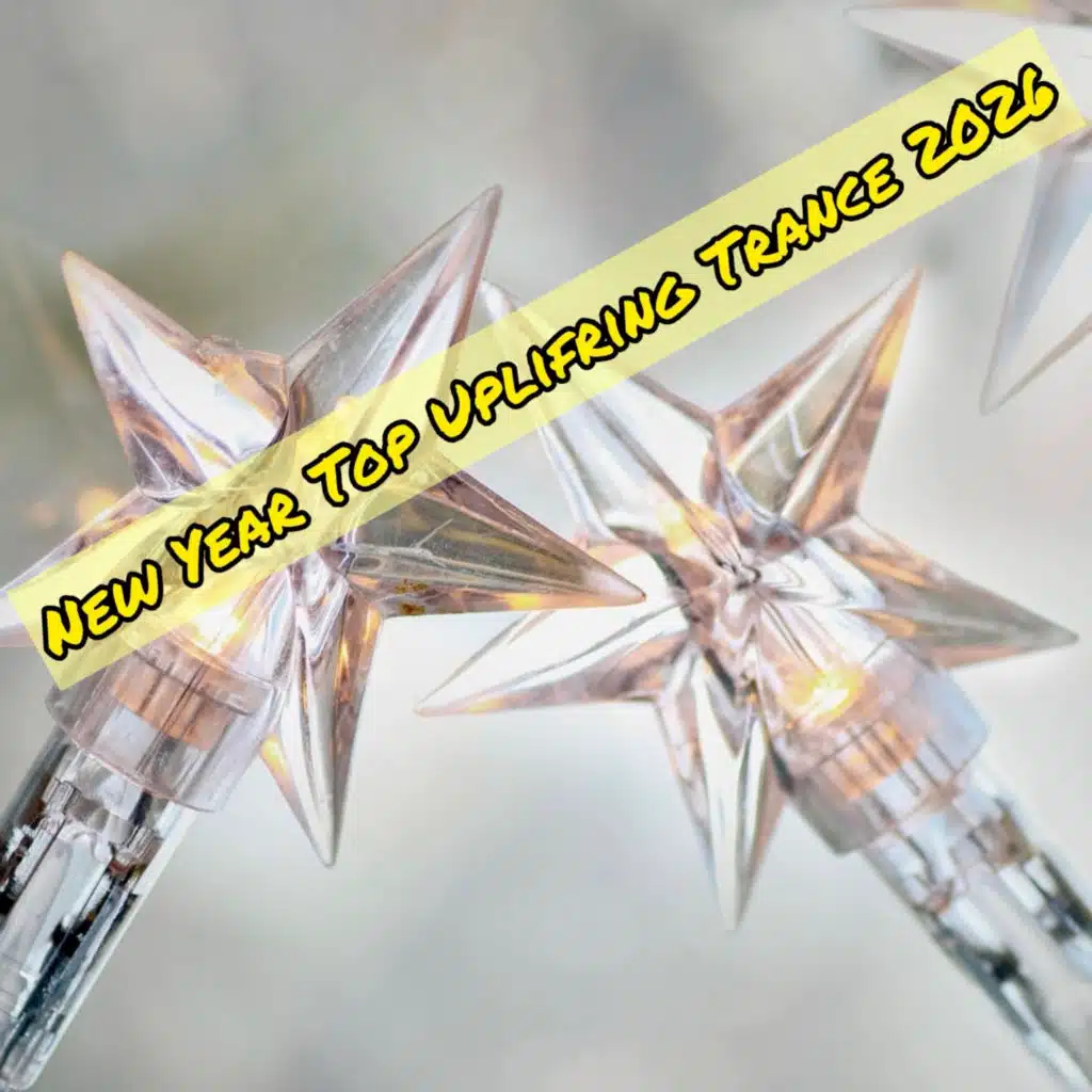 New Year Top Uplifting Trance 2026