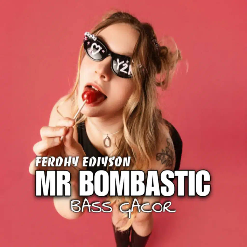 BASS GACOR MR BOMBASTIC