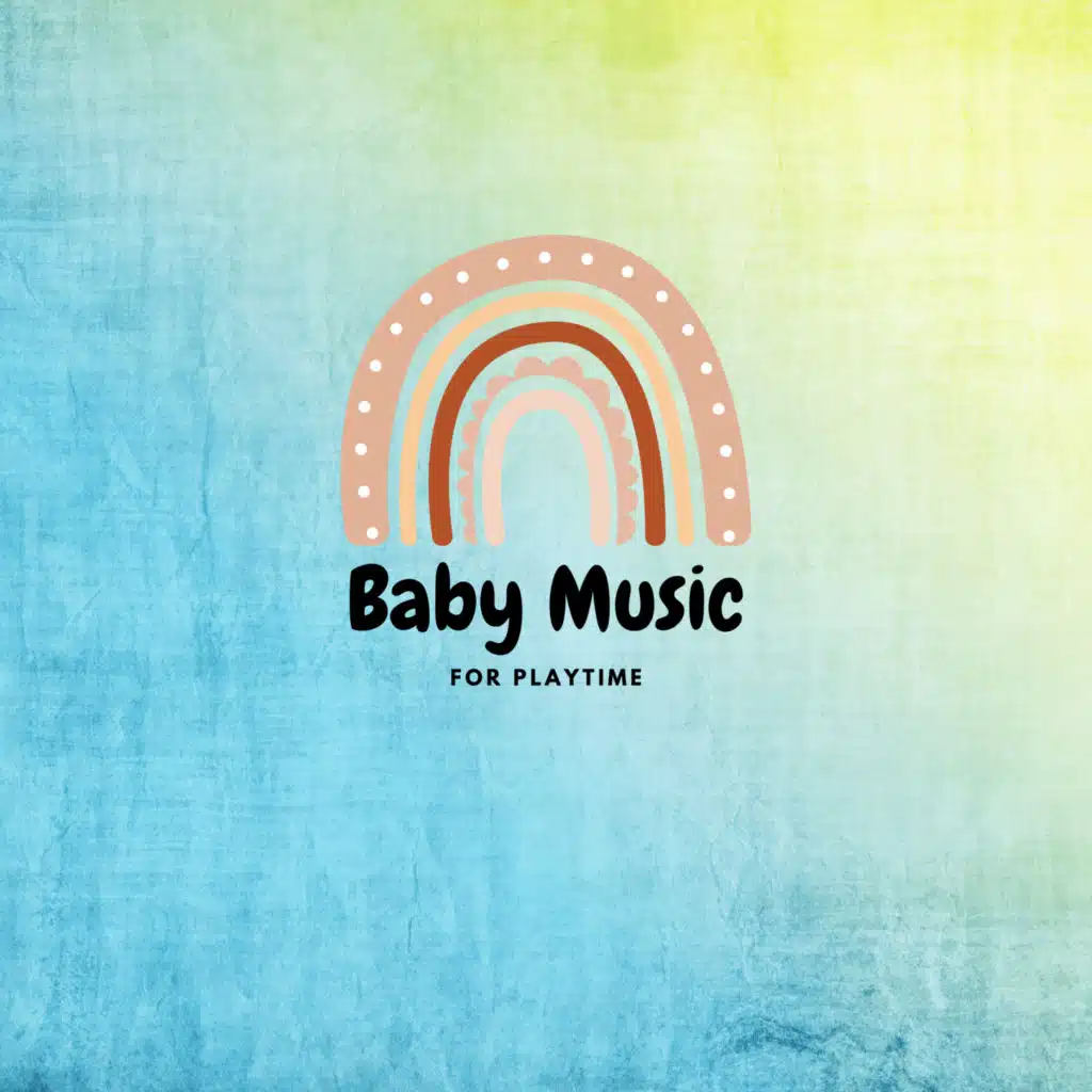 Baby Music For Playtime