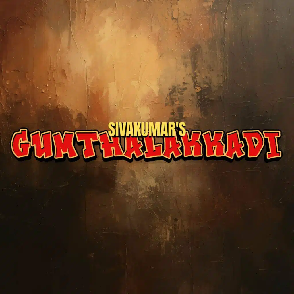 Sivakumar's Gumthalakkadi