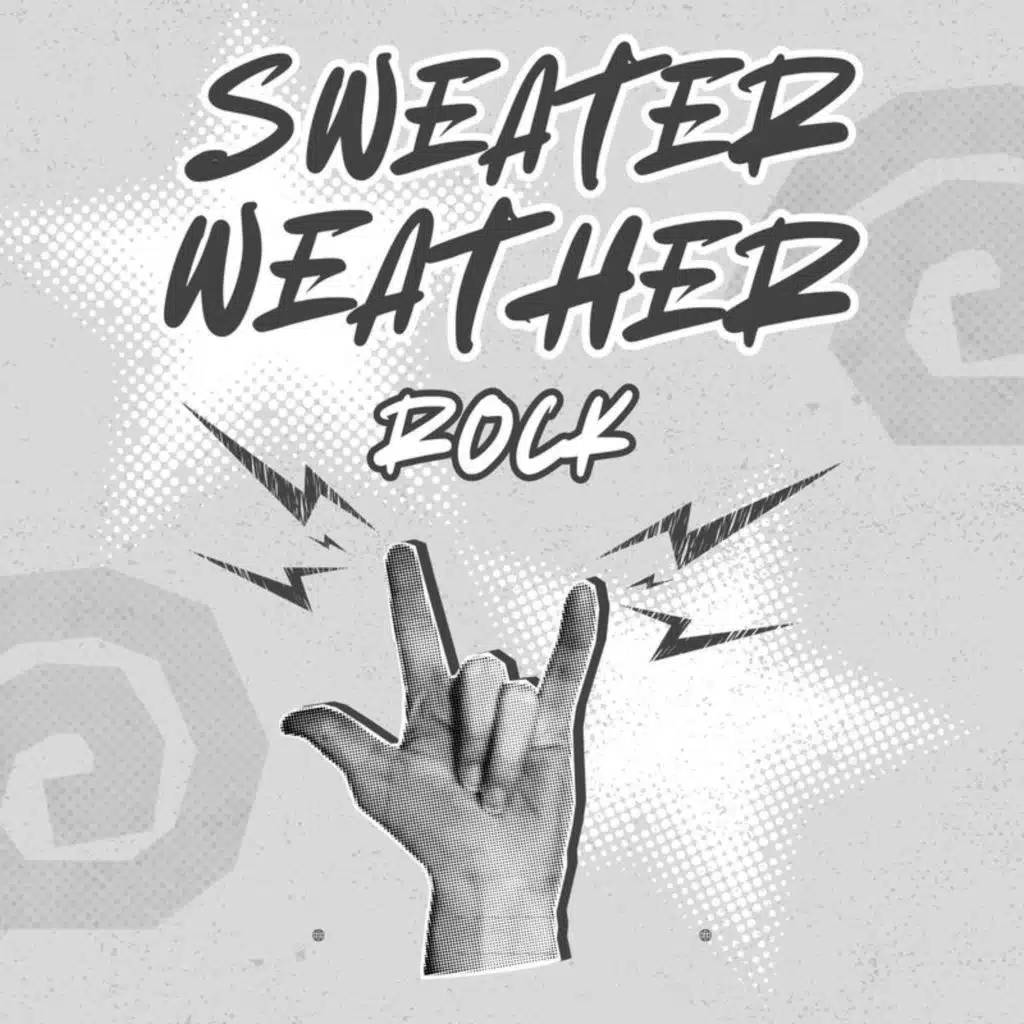 Sweater Weather Rock