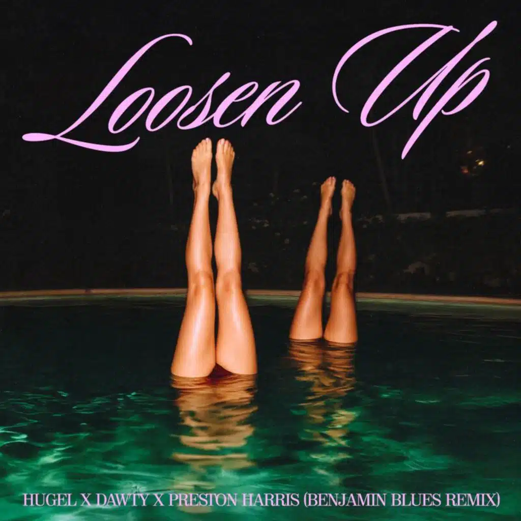 Loosen Up (BENJAMIN BLUES Remix)