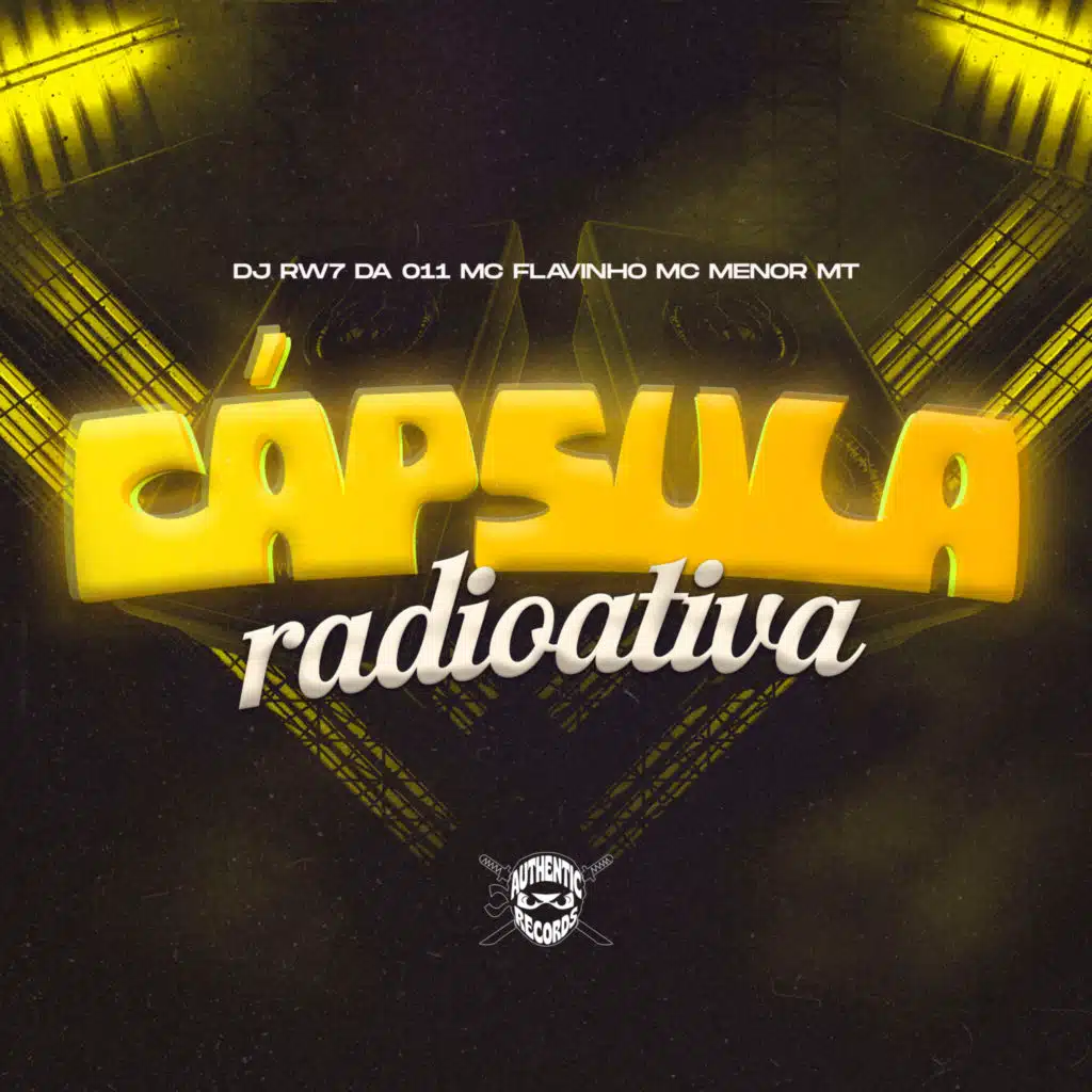Cápsula Radioativa (feat. Authentic Records)