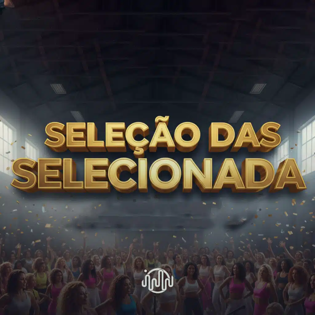 Seleção das Selecionada (feat. MC KITINHO)