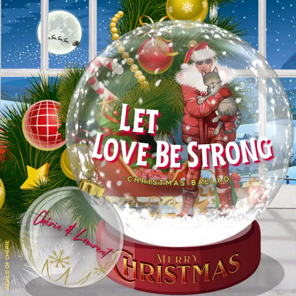 Let Love Be Strong (Christmas Ballad)