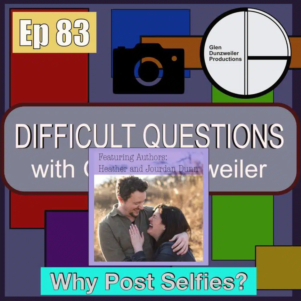 Difficult Questions: Why Post Selfies?