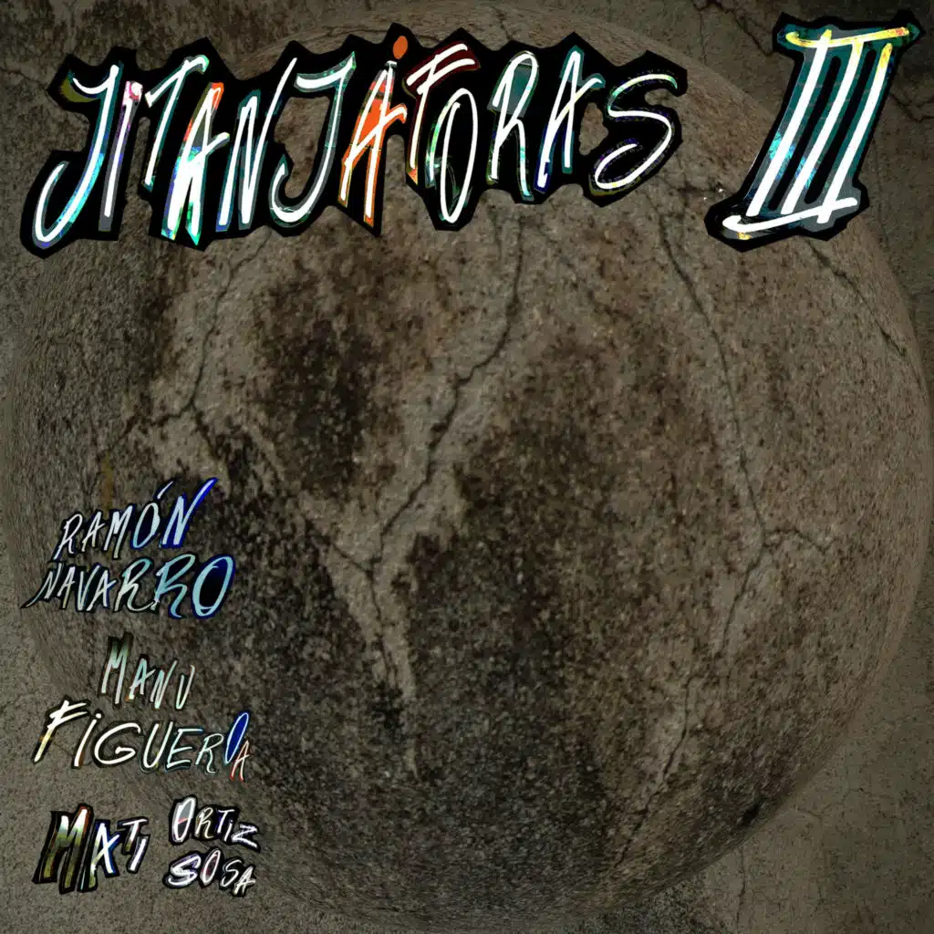 JITANJÁFORAS III (feat. Manu Figueroa & Mati Ortiz Sosa)