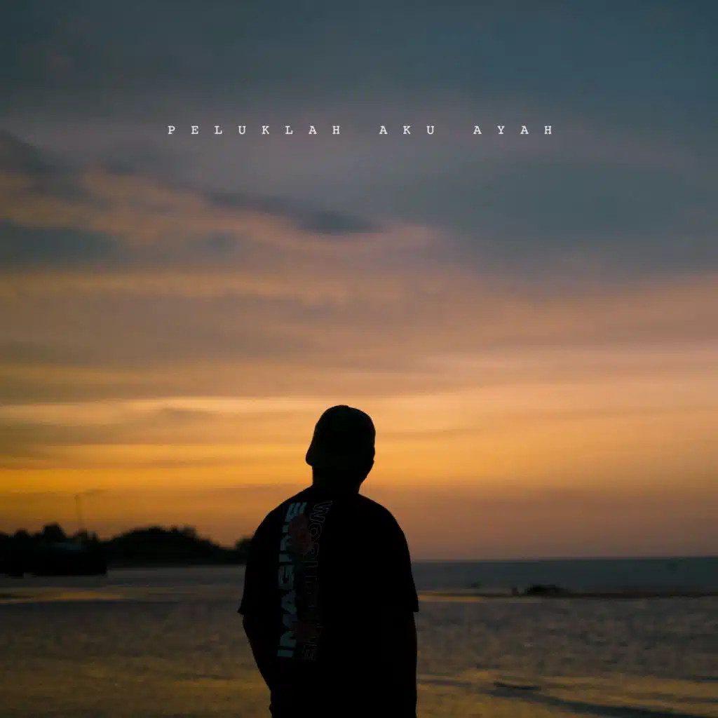 Peluklah Aku Ayah (Chill Version) [feat. Near & Ape Napsor]