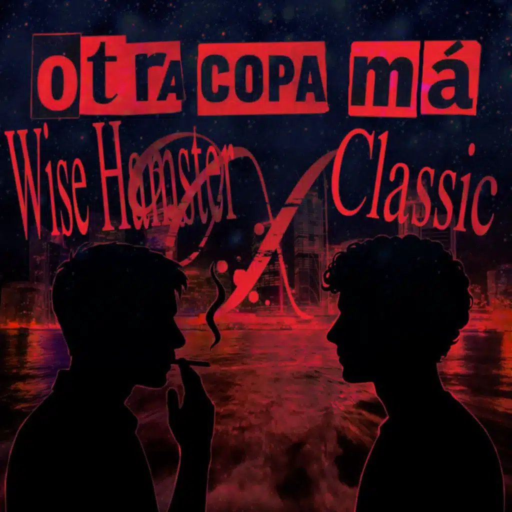 OTRA COPA MAS (feat. Wise_hamster)