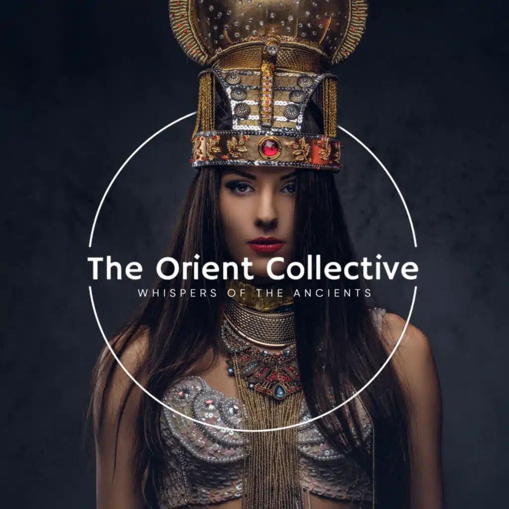 The Orient Collective: Whispers of the Ancients