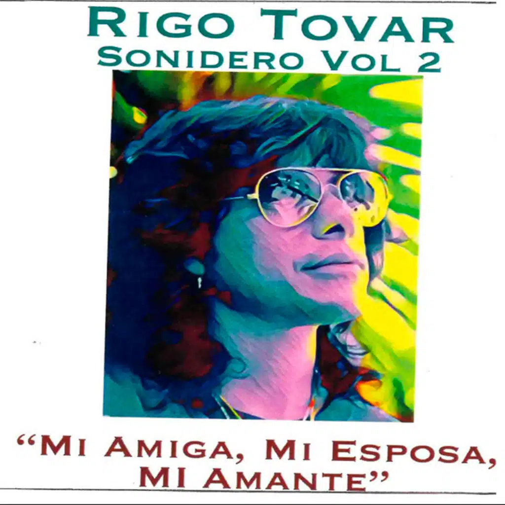 Mi Amiga Mi Esposa y Mi Amante Sonidero, Vol.2