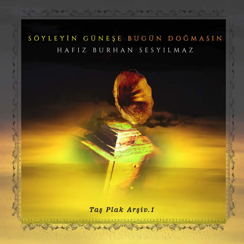 Söyleyin Güneşe Bugün Doğmasın, Taş Plak Arşiv.1