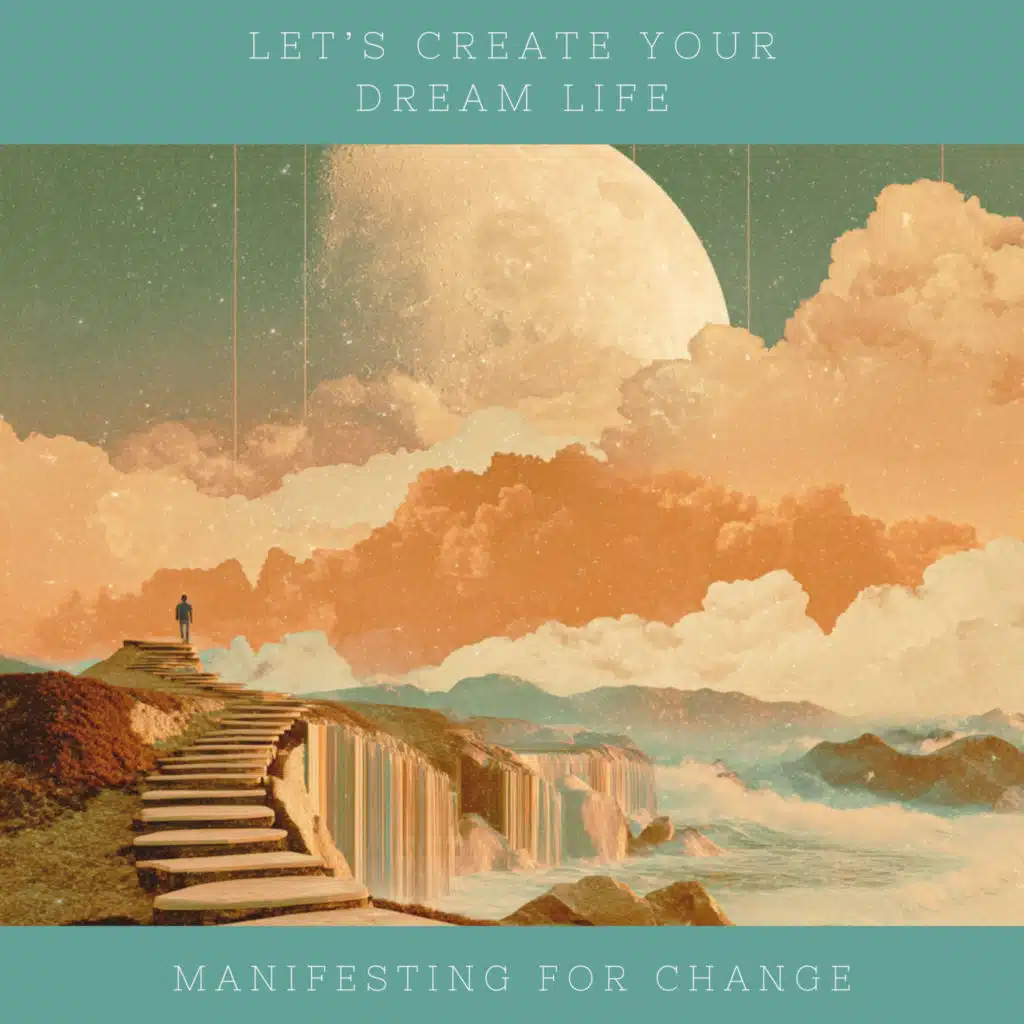 Let's Create Your Dream Life