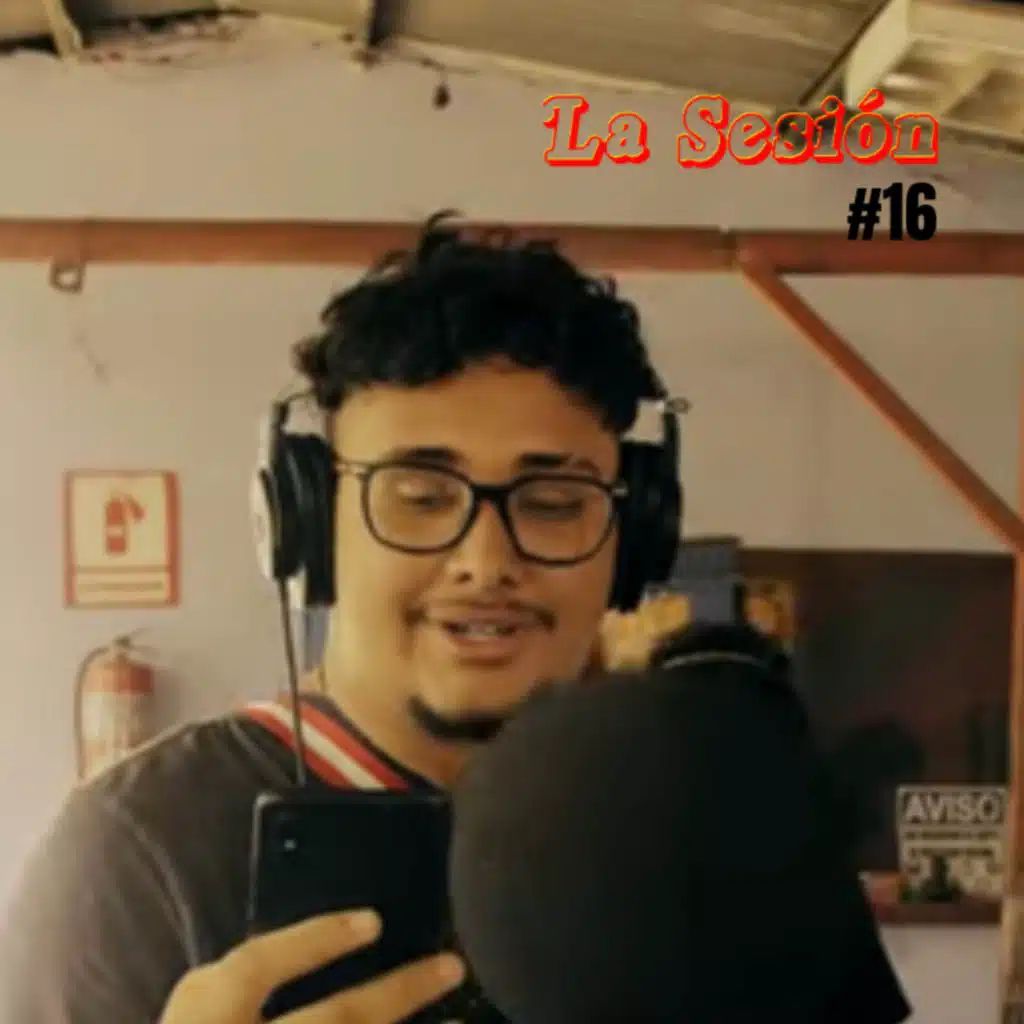 La Sesión #16