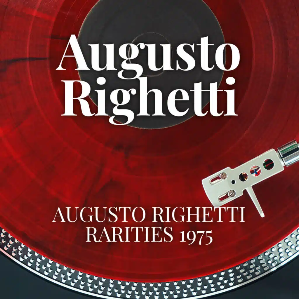 Augusto Righetti - Rarities 1975