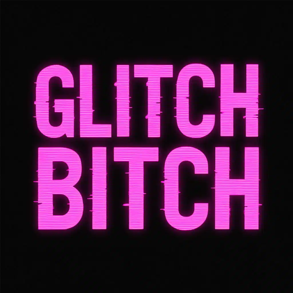 Glitch Bitch