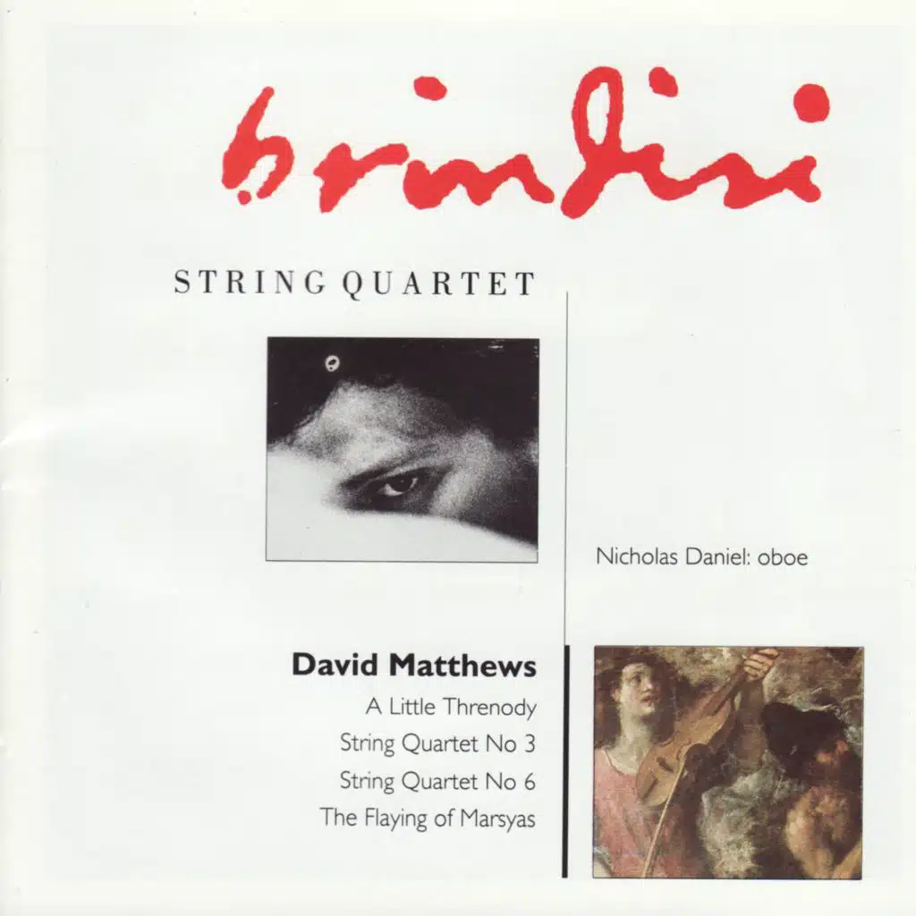 David Matthews: A Little Threnody, String Quartets Nos. 3 & 6 & The Flaying of Marsyas