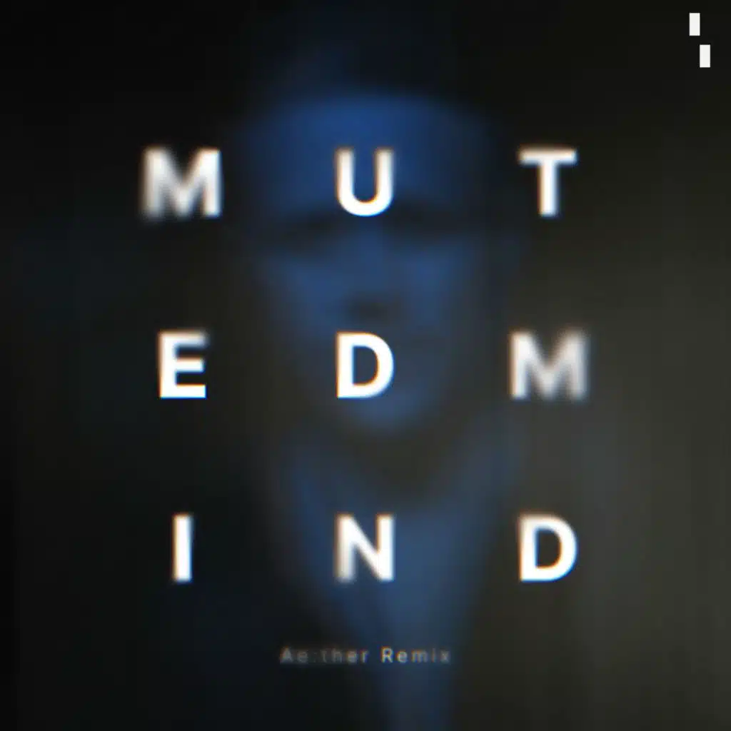 Muted Mind (Ae:ther Remix)