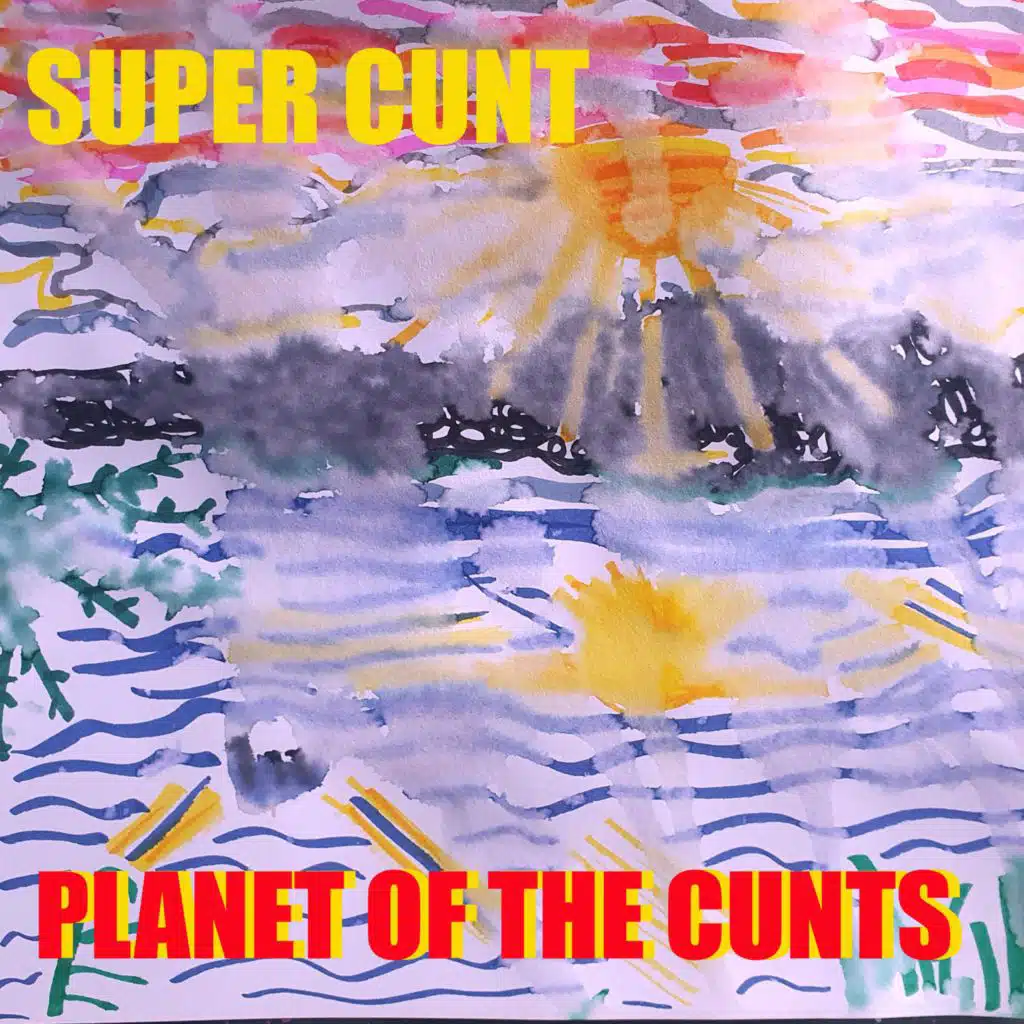 Super Cunt