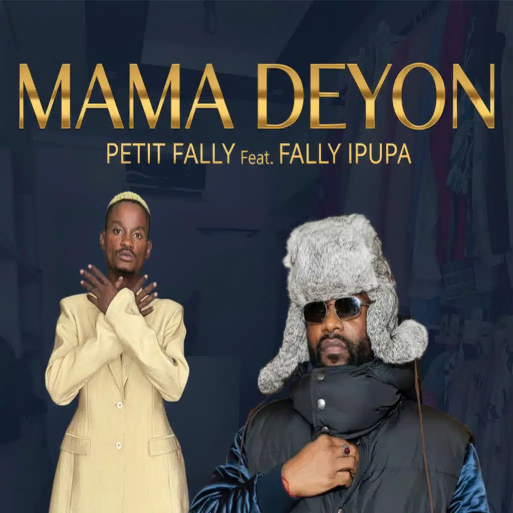 Mama Deyon (feat. Fally Ipupa & Petit Fally)