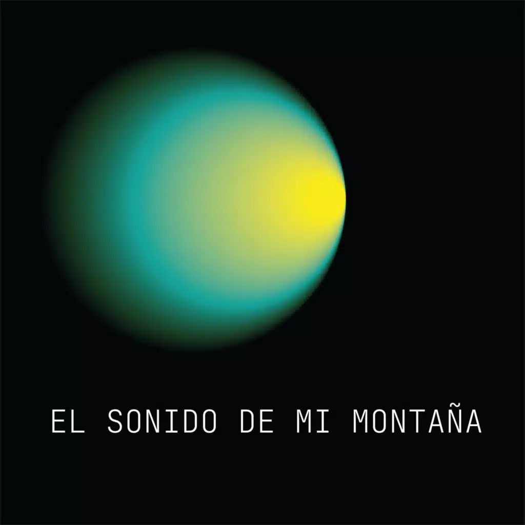 El sonido de mi montaña