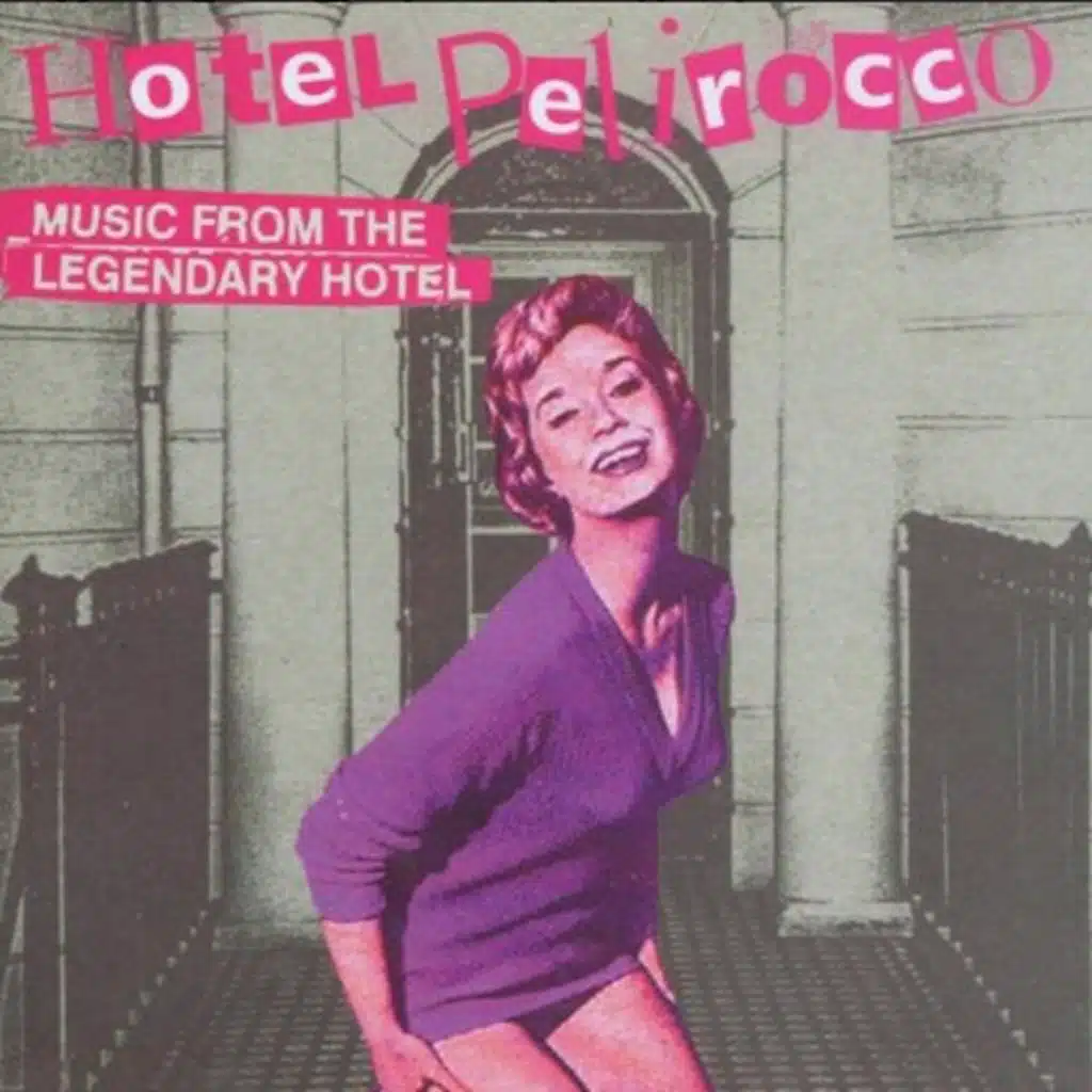 Hotel Pelirocco Music From The Legendary Hotel