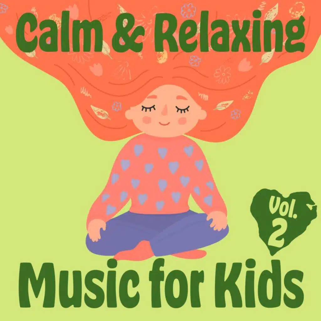 Calm & Relaxing Music for Kids