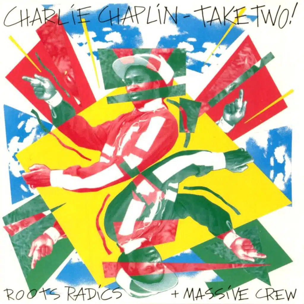 Charlie Chaplin, The Roots Radics & Massive Crew