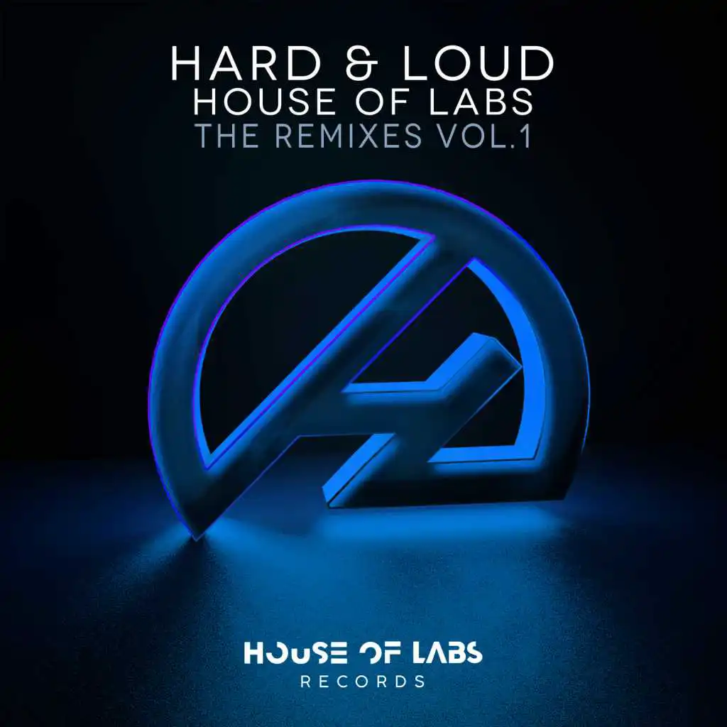 Hard & Loud (The Remixes, Vol. 1)