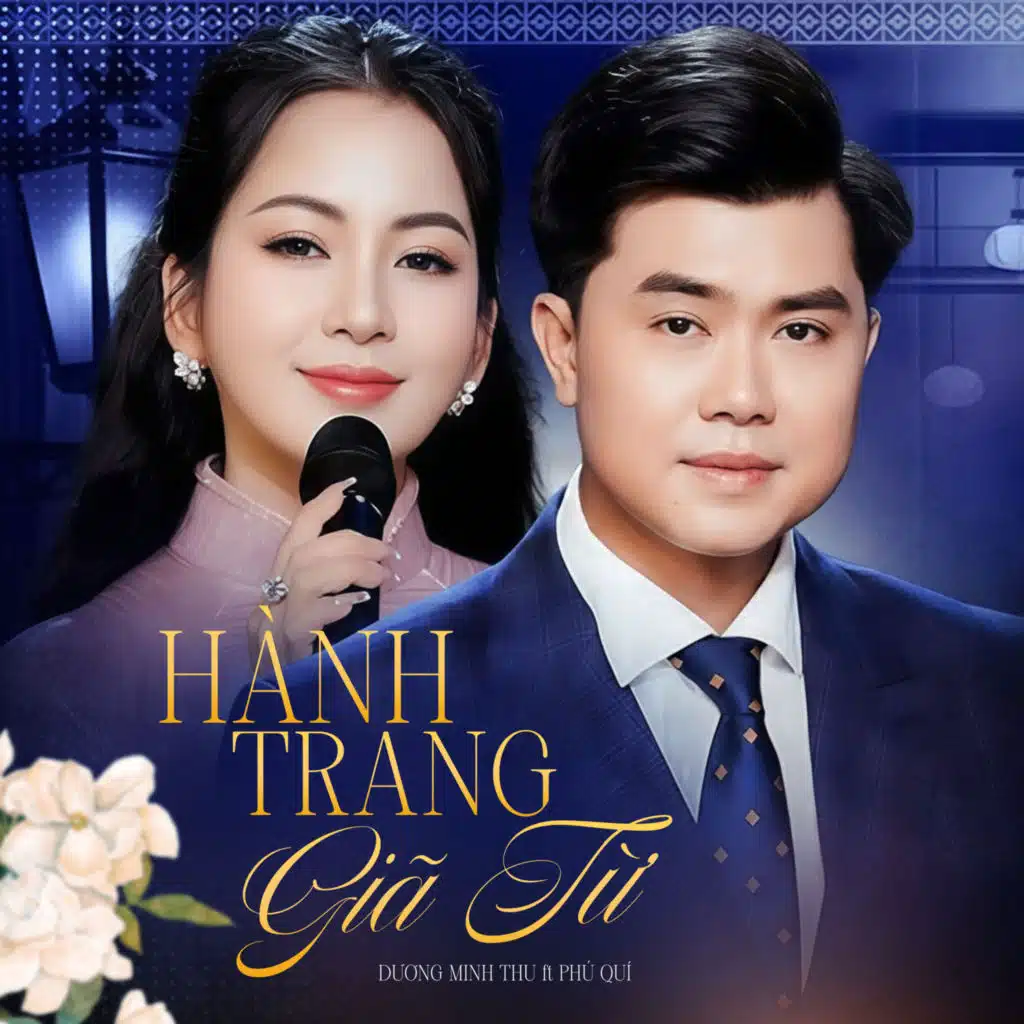 Hành Trang Giã Từ (feat. Phú Quí)