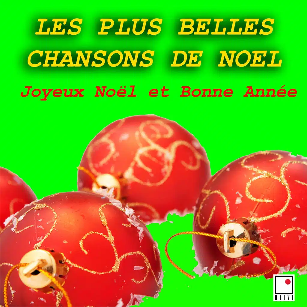 Les plus belles chansons de Noël (Joyeux Noël et bonne année)