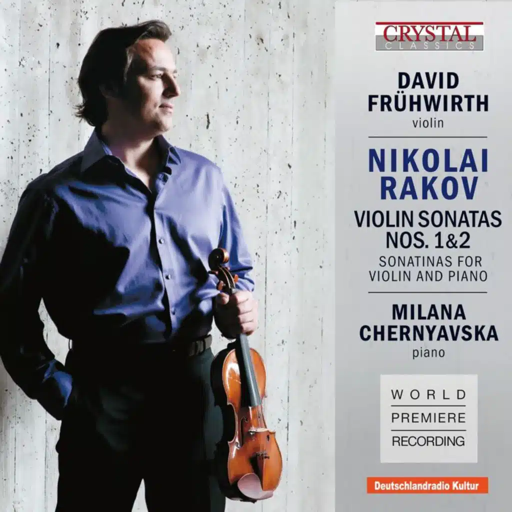 Rakov: Violin Sonatas 1, 2 & Sonatinas for Violin and Piano (World Premiere Recording)