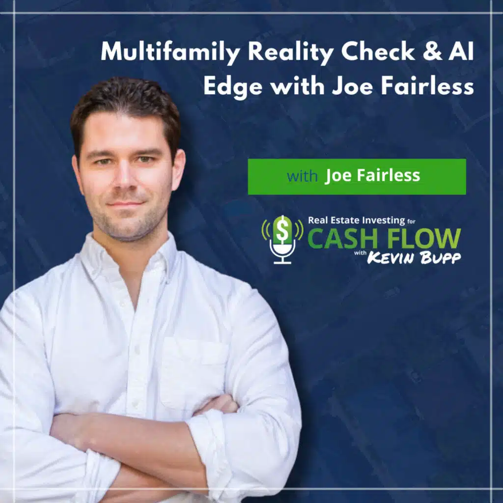 #950: Multifamily Reality Check & AI Edge with Joe Fairless