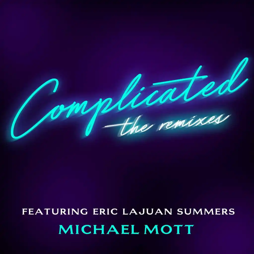 Complicated (Larry Peace Remix) [feat. Eric LaJuan Summers]