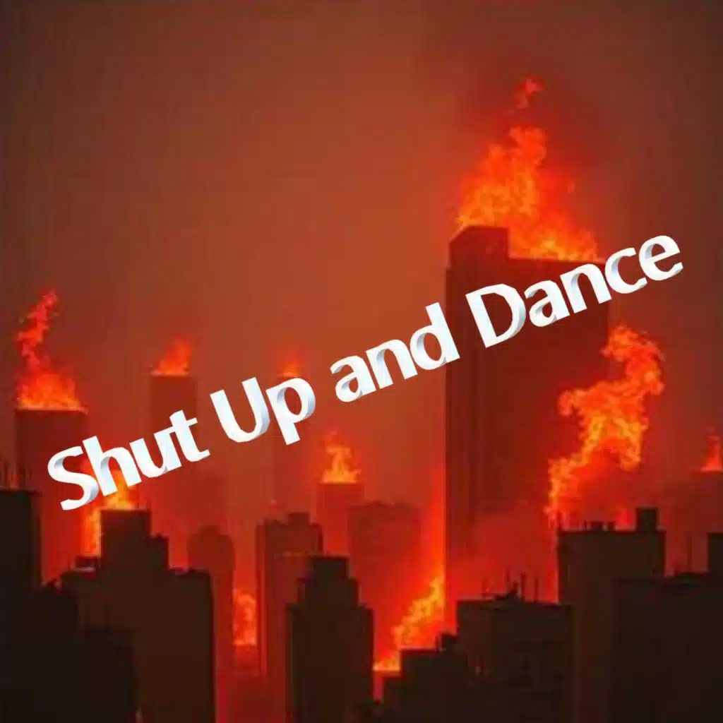 Shut Up and Dance