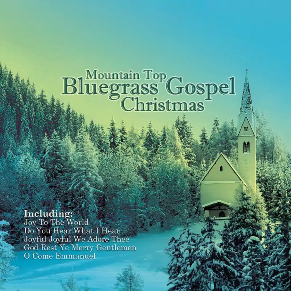 Mountain Top Bluegrass Gospel Christmas