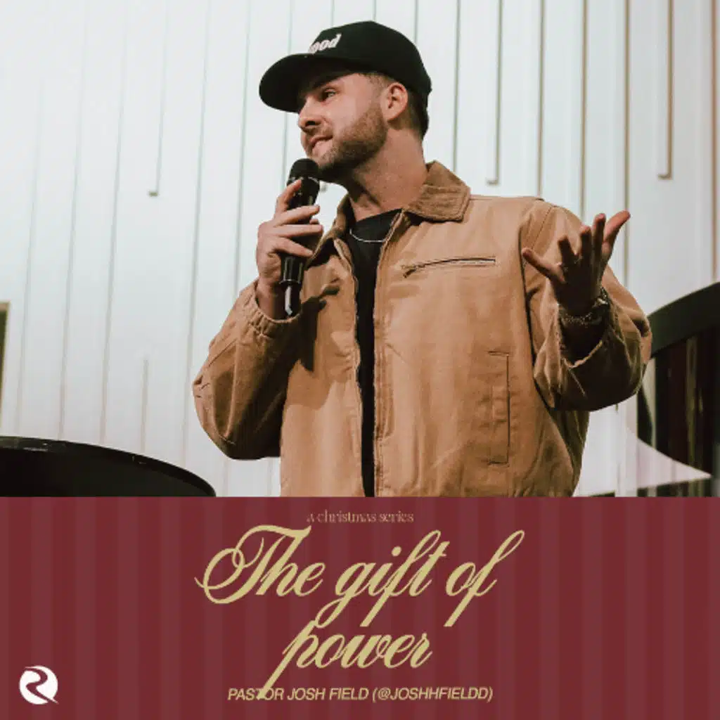 The Gift of Power | Pastor Josh Field