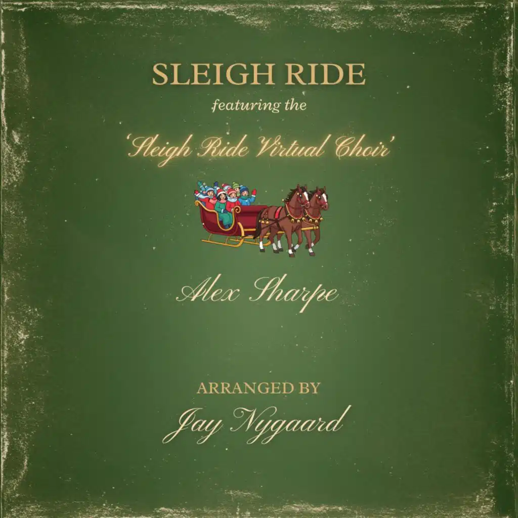 SLEIGH RIDE (feat. The Sleigh Ride Virtual Choir)
