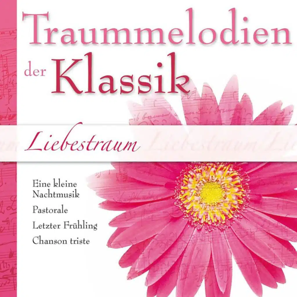 Liebestraum - Traummelodien der Klassik