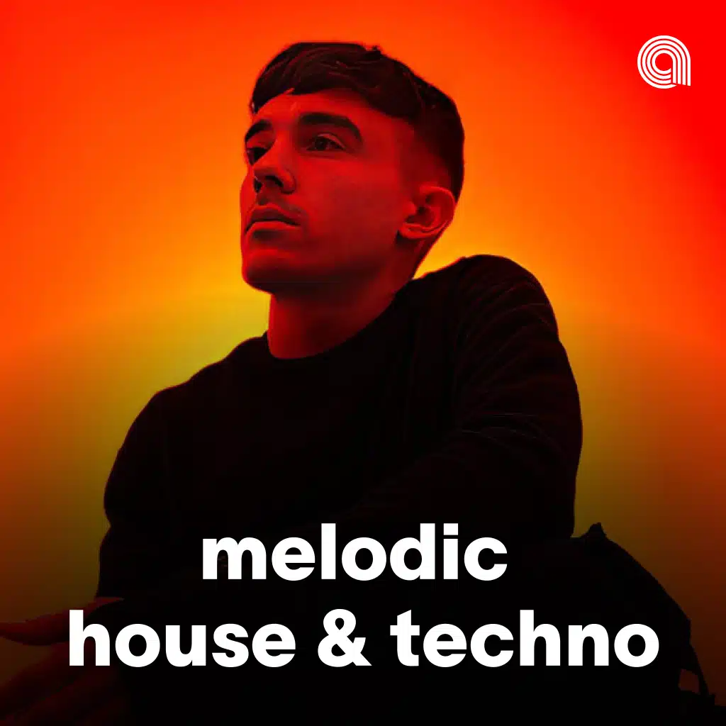 Melodic House & Techno 