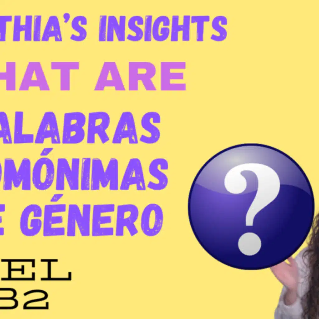 83 Early Inter Spanish Gender changes Meaning