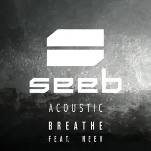 Breathe (Acoustic) [feat. Neev]