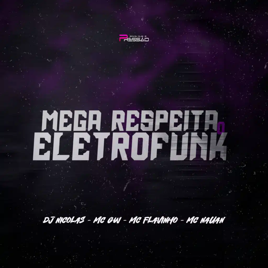 Mega Respeita o Eletrofunk (feat. Mc Nauan)