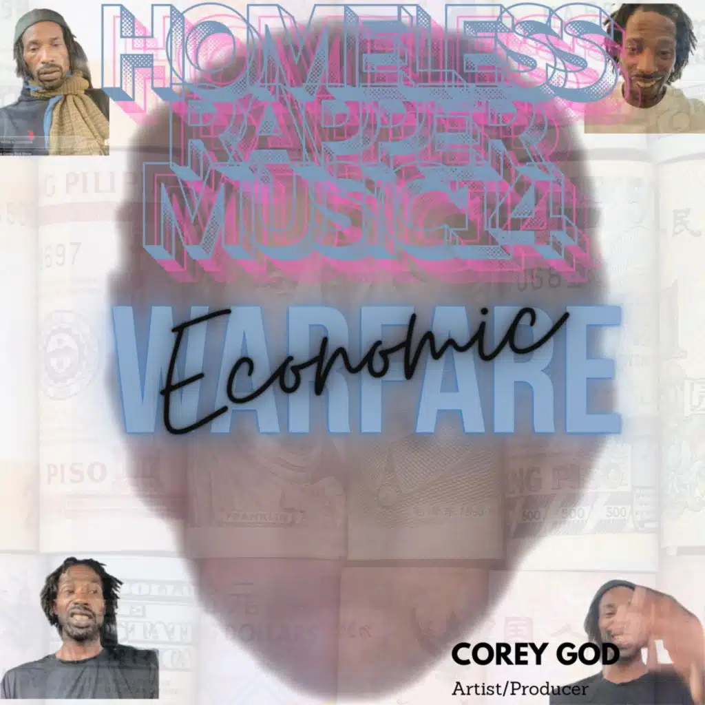 Homeless Rapper Music 14 Economic Warfare