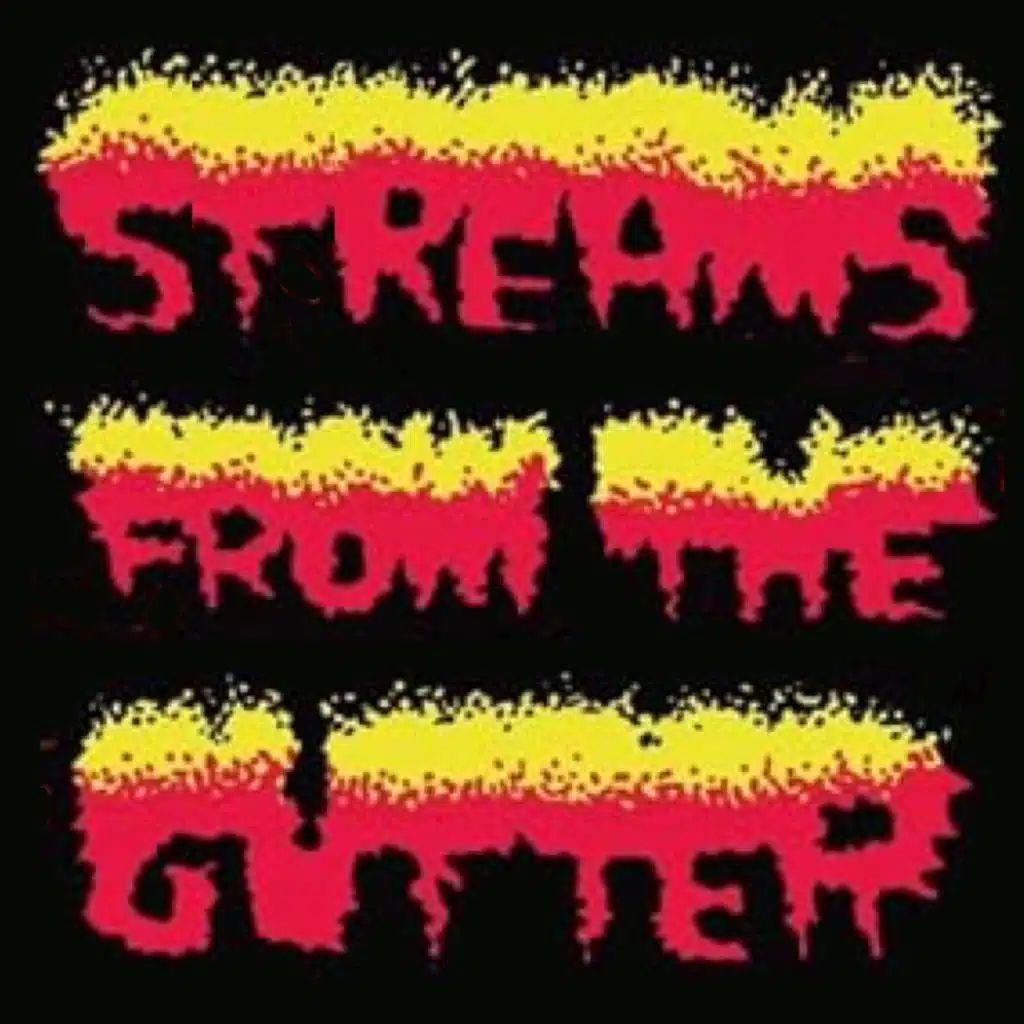 Streams From The Gutter 1